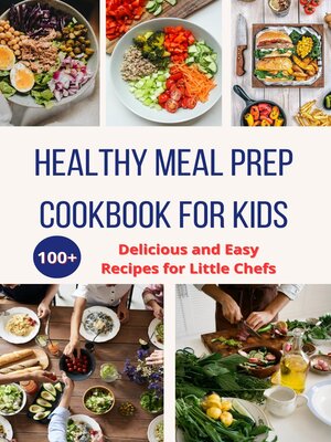 cover image of Healthy Meal Prep Cookbook For Kids